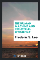 Human Machine and Industrial Efficiency