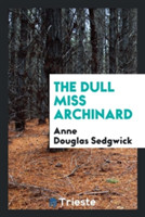 Dull Miss Archinard