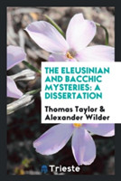 Eleusinian and Bacchic Mysteries