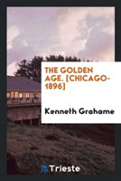Golden Age. [chicago-1896]