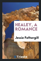 Healey, a Romance