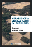 Heralds of a Liberal Faith, IV. the Pilots