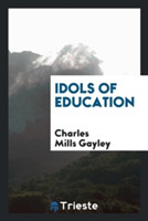 Idols of Education