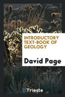 Introductory Text-Book of Geology