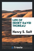 Life of Henry David Thoreau