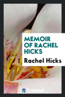 Memoir of Rachel Hicks