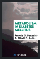 Metabolism in Diabetes Mellitus