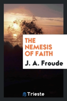 Nemesis of Faith