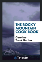 Rocky Mountain Cook Book