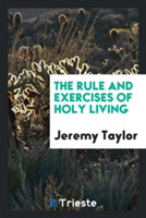 Rule and Exercises of Holy Living