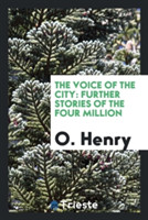 Voice of the City, Further Stories of the Four Million