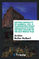 Historic Highways of America, Vol. 3