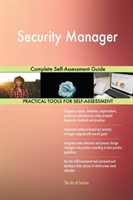 Security Manager Complete Self-Assessment Guide