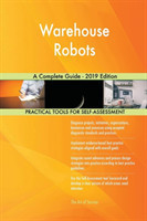 Warehouse Robots A Complete Guide - 2019 Edition