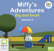 Miffy's Adventures Big and Small: Volume Five