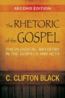 Rhetoric of the Gospel, Second Edition