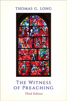Witness of Preaching, Third Edition