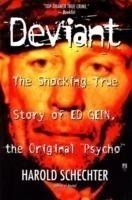 "Deviant: True Story of Ed Gein, The Original Psycho "