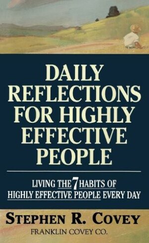 Daily Reflections for Highly Effective People