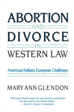 Abortion and Divorce in Western Law