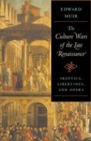 Culture Wars of the Late Renaissance