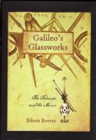 Galileo’s Glassworks