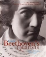 Inside Beethoven's Quartets