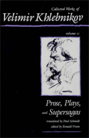 Collected Works: v. 2: Prose, Plays and Supersagas