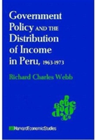 Government Policy and the Distribution of Income in Peru, 1963–1973