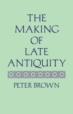 Making of Late Antiquity