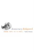 Democracy Disfigured