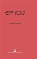 Abbott Lawrence Lowell, 1856-1943