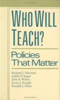 Who Will Teach?