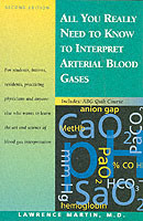 All You Really Need to Know to Interpret Arterial Blood Gases