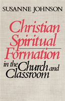 Christian Spiritual Formation in Church and Classroom