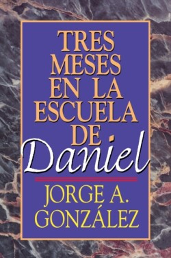Tres Meses en la Escuela de Daniel