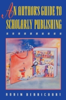 Author's Guide to Scholarly Publishing