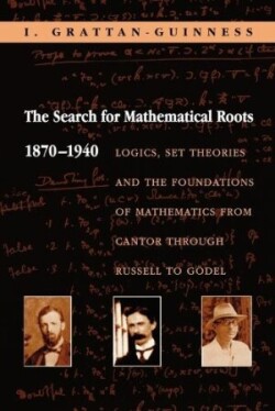 Search for Mathematical Roots, 1870-1940