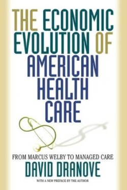 Economic Evolution of American Health Care