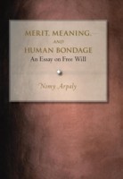 Merit, Meaning, and Human Bondage