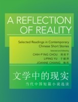 Reflection of Reality Selected Readings in Contemporary Chinese Short Stories