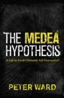 Medea Hypothesis