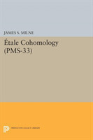 Étale Cohomology (PMS-33), Volume 33