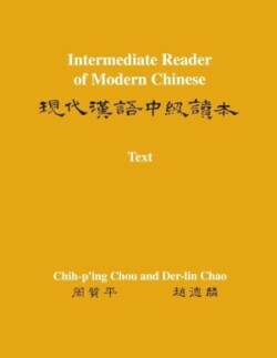 Intermediate Reader of Modern Chinese Volume I: Text