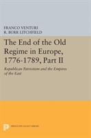 End of the Old Regime in Europe, 1776-1789, Part II