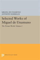 Selected Works of Miguel de Unamuno, Volume 2