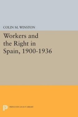 Workers and the Right in Spain, 1900-1936