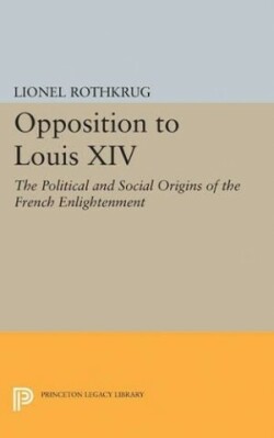 Opposition to Louis XIV