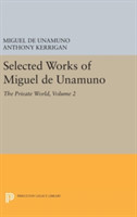 Selected Works of Miguel de Unamuno, Volume 2