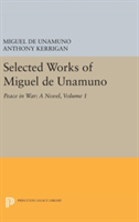 Selected Works of Miguel de Unamuno, Volume 1